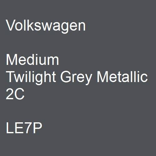 Volkswagen, Medium Twilight Grey Metallic 2C, LE7P.